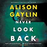 Never Look Back: A Novel