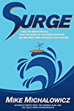 Surge: Time the Marketplace, Ride the Wave of Consumer Demand, and Become Your Industry's Big Kahuna