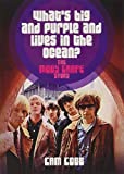 What's Big and Purple and Lives in the Ocean?: The Moby Grape Story