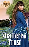 Shattered Trust (Mail Order Brides of Spring Water)