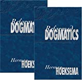 By Herman Hoeksema Reformed Dogmatics, Vol. 1 & 2 (Second) [Hardcover]