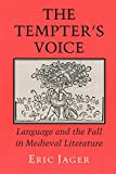 The Tempter's Voice: Language and the Fall in Medieval Literature