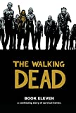 The Walking Dead Book 11 (Walking Dead, 11)