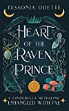 Heart of the Raven Prince: A Cinderella Retelling (Entangled with Fae)