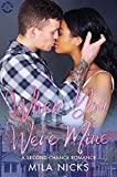 When You Were Mine: A Second Chance Romance (Blue Collar Romance Book 6)