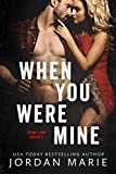 When You Were Mine (Stone Lake Book 2)