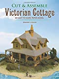 Cut & Assemble Victorian Cottage: An Easy-to-Make Paper Model (Cut & Assemble Buildings in H-O Scale)