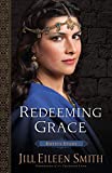 Redeeming Grace: Ruth's Story (Daughters of the Promised Land)