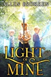 Light of Mine: A Towers of Light family read aloud