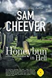 A Honeybun in Hell: Romantic Suspense with a Taste of Mystery (Honeybun Heat Book 4)