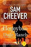 Honeybun at a Dude Ranch: Romantic Suspense with a Taste of Mystery (Honeybun Heat Book 6)