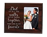 Elegant Signs Father of The Bride Gift Picture Frame - of All The Walks We've Taken Together