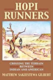 Hopi Runners: Crossing the Terrain between Indian and American (Culture America (Hardcover))