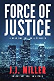 Force of Justice (Brad Madison Legal Thriller Series)