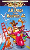 All Dogs Go to Heaven 2 [VHS]