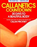 Callanetics Countdown: 30 Days to a Beautiful Body