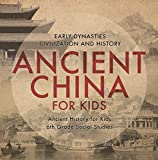 Ancient China for Kids - Early Dynasties, Civilization and History | Ancient History for Kids | 6th Grade Social Studies