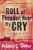 Roll of Thunder, Hear My Cry (Puffin Teenage Fiction) by Taylor Mildred D. (1994-09-29) Paperback