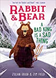 Rabbit & Bear: A Bad King Is a Sad Thing (5)