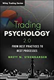 Trading Psychology 2.0: From Best Practices to Best Processes (Wiley Trading)