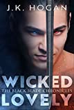 Wicked Lovely: An M/M Fantasy Romance (The Black Blade Chronicles Book 1)