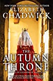 The Autumn Throne: A Novel of Eleanor of Aquitaine, Middle Ages Queen of England (Eleanor of Aquitaine, 3)