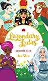 Legendary Ladies Goddess Deck: 58 Goddesses to Empower and Inspire You (Box of Female Deities to Discover Your Inner Goddess; Deck of Goddesses for ... (Ann Shen Legendary Ladies Collection)
