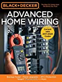 Black & Decker Advanced Home Wiring, 5th Edition: Backup Power - Panel Upgrades - AFCI Protection - "Smart" Thermostats - + More