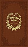A Christmas Carol: A Facsimile of the Original 1843 Edition in Full Color
