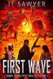 First Wave: A Post-Apocalyptic Zombie Thriller (First Wave Series Book 1)