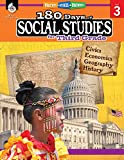 180 Days of Social Studies: Grade 3 - Daily Social Studies Workbook for Classroom and Home, Cool and Fun Civics Practice, Elementary School Level ... Created by Teachers (180 Days of Practice)