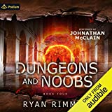 Dungeons and Noobs: Noobtown, Book 4