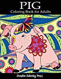 Pig Coloring Book: Adult Coloring Book with Pretty Pig Designs (Animal Coloring Books)