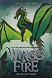 The Poison Jungle (Wings of Fire, Book 13)