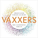 Vaxxers: The Inside Story of the Oxford AstraZeneca Vaccine and the Race Against the Virus