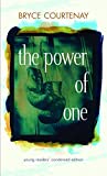 The Power of One: Young Readers' Condensed Edit by Bryce Courtenay (2007-07-10)