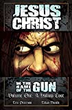 Jesus Christ: In the Name of the Gun - Volume 1: A Hollow Cost