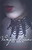 Vampire Kisses: The Beginning (Vampire Kisses / Kissing Coffins / Vampireville) (Vampire Kisses (Quality))