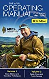 The ARRL Operating Manual for Radio Amateurs; Volume 1 and 2