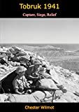 Tobruk 1941: Capture, Siege, Relief