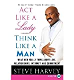 Act Like a Lady, Think Like a Man: What Men Really Think about Love, Relationships, Intimacy, and Commitment (Paperback) - Common