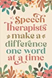 Ruled Notebook/ Journal: Speech-Language Pathology Gifts: A Cute Gift Idea for Speech Therapy Pathologist Thank You or Appreciation Gift