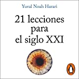 21 lecciones para el siglo XXI [21 Lessons for the 21st Century]