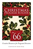 Christmas Program Builder #66: Creative Resources for Program Directors