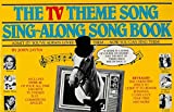 The TV Theme Song Sing-Along Song Book