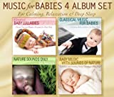 Music for Babies: Greatest Baby Lullabies, Classical Music for Babies, Nature Sounds Only, Baby Music With Sounds of Nature for Calming Relaxation and Deep Sleep