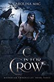 C is for Crow: The A B C's of Witchery (Moonbeam Chronicles Book 3)