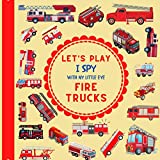 Let's Play I Spy With My Little Eye Fire Trucks: A Fun Guessing Game with Fire Trucks only! For kids ages 2-5, Toddlers and Preschoolers! (I Spy Vehicles)