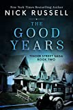 The Good Years: Book Two In The Tinder Street Saga