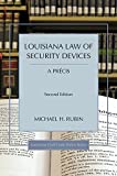 Louisiana Law of Security Devices, A Précis (Louisiana Civil Code Precis)